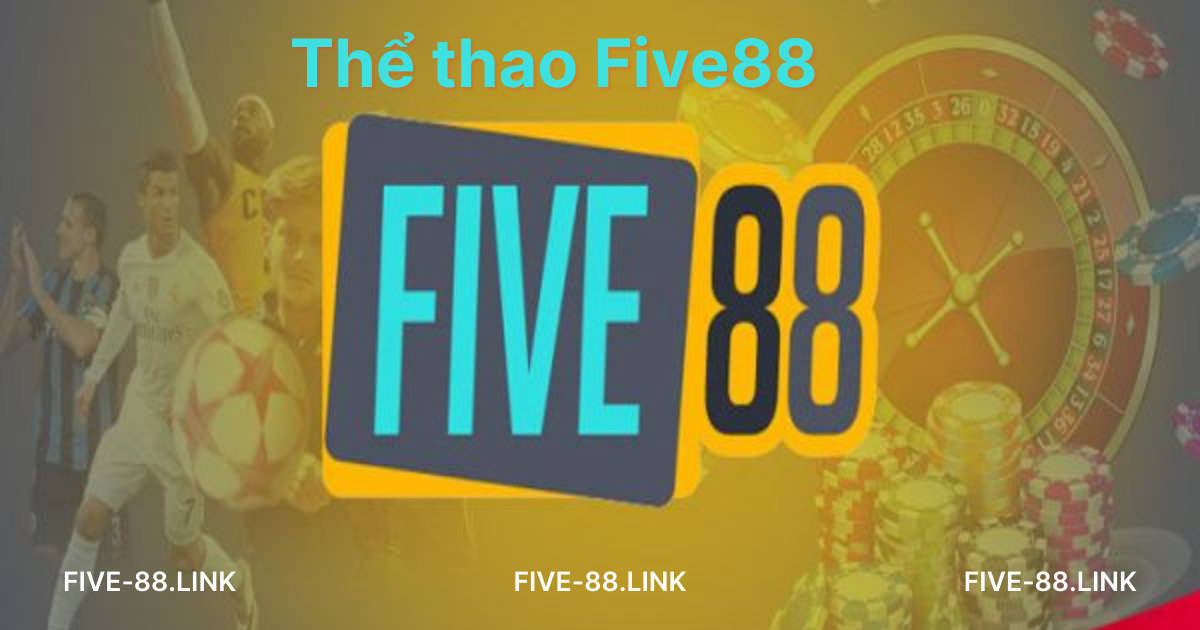 the-thao-five88