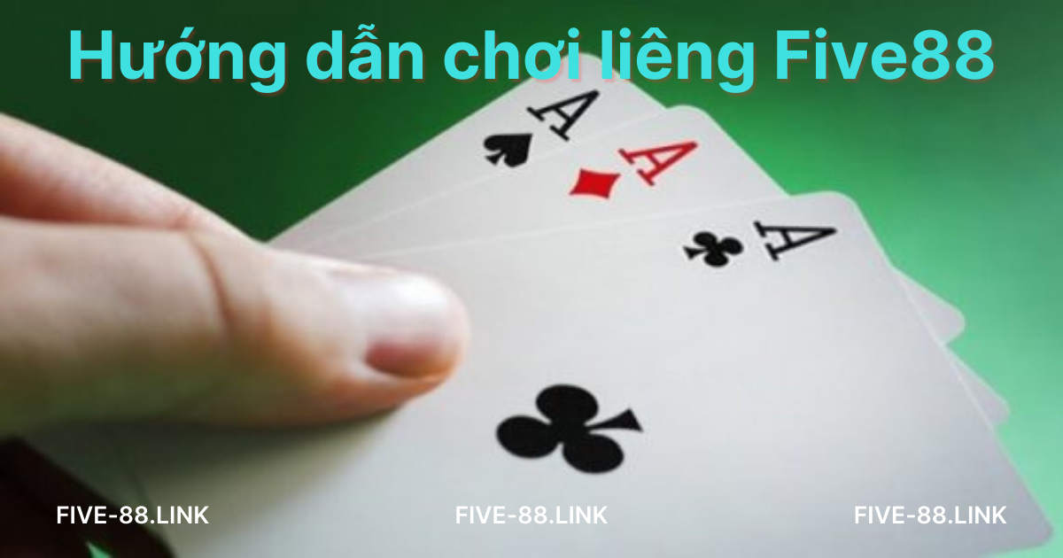 huong-dan-choi-lieng-five88