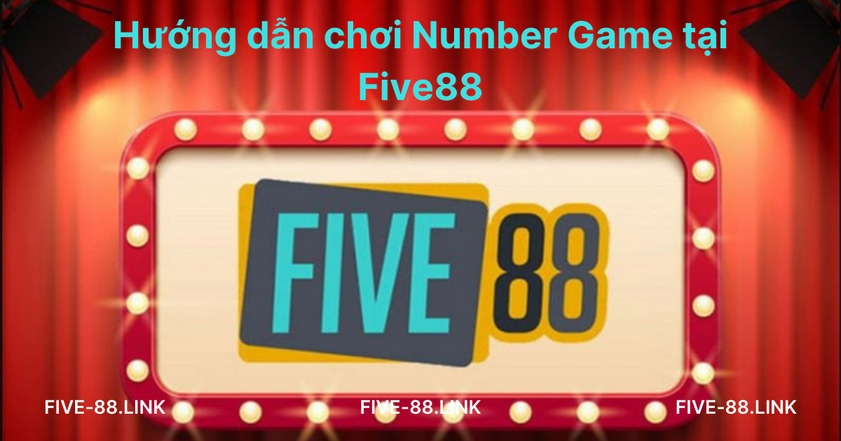 huong-dan-choi-number-game-tai-five88